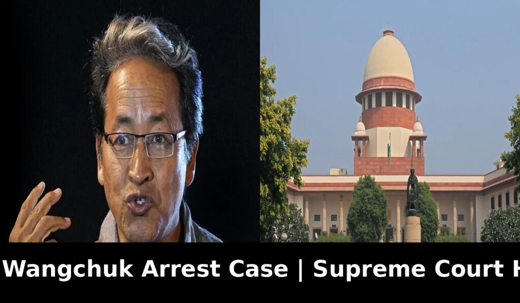 Sonam Wangchuk NSA Case